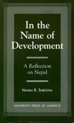 In the Name of Development: A Reflection on Nepal
