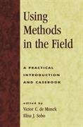 Using Methods in the Field: A Practical Introduction and Casebook