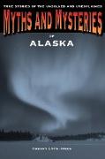 Myths and Mysteries of Alaska