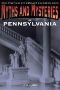 Myths and Mysteries of Pennsylvania