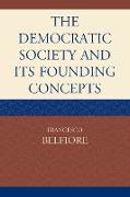 The Democratic Society and Its Founding Concepts