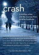 Crash: A Mother, a Son, and the Journey from Grief to Gratitude