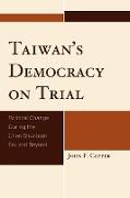 Taiwan's Democracy on Trial