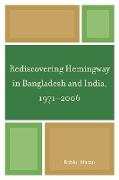 Rediscovering Hemingway in Bangladesh and India, 1971-2006
