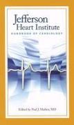 Jefferson Heart Institute Handbook of Cardiology