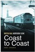 British Rail Northern Scene: Coast to Coast