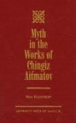 Myth in the Works of Chingiz Aitmatov