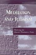 Meditation and Judaism: Exploring the Jewish Meditative Paths