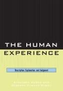 The Human Experience: Description, Explanation, and Judgment