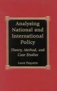 Analyzing National and International Policy: Theory, Method, and Case Studies