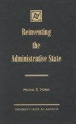 Reinventing the Administrative State