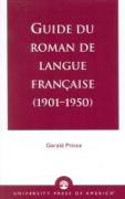 Guide Du Roman de Langue Francaise (1901-1950)