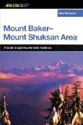 A FalconGuide® to the Mount Baker-Mount Shuksan Area