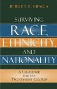 Surviving Race, Ethnicity, and Nationality