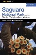 A FalconGuide® to Saguaro National Park and the Santa Catalina Mountains