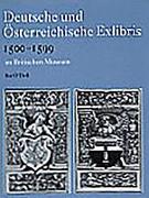 Deutsche Und Österreichische Exlibris 1500-1599 Im Department of Prints and Drawings Im Britischen Museum