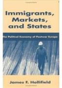 Immigrants, Markets, and States
