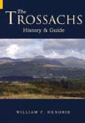 The Trossachs: History & Guide