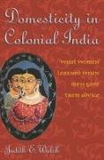 Domesticity in Colonial India