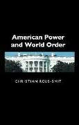 American Power and World Order