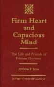 Firm Heart and Capacious Mind