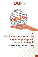 Plurilinguisme, contact des langues et pratique du français en Angola