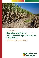 Questão Agrária e expansão da agroindústria canavieira