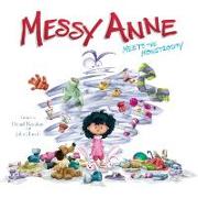 Messy Anne Meets the Monstrosity: Volume 1
