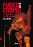 Fuego Eterno: La Historia de Jerry Lee Lewis