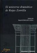 El universo dramático de Rojas Zorrilla