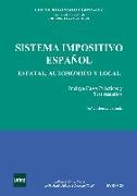 Sistema impositivo español : estatal, autonómico y local