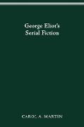 GEORGE ELIOT S SERIAL FICTION