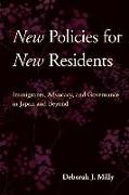 New Policies for New Residents