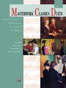 Masterwork Classics Duets, Level 4: A Graded Collection of Piano Duets by Master Composers