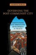 Governing the Post-Communist City