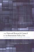 The National Research Council in the Innovation Policy Era