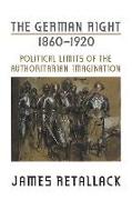 The German Right, 1860-1920