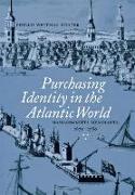 Purchasing Identity in the Atlantic World