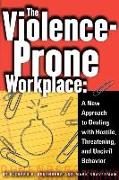 The Violence-Prone Workplace