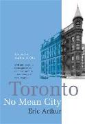 Toronto, No Mean City