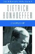 Discipleship: Dietrich Bonhoeffer Works, Volume 4