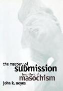 The Mastery of Submission