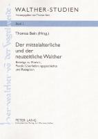 Der mittelalterliche und der neuzeitliche Walther