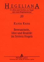 Bewusstsein, Idee und Realität im System Hegels