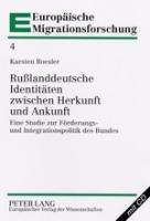 Rußlanddeutsche Identitäten zwischen Herkunft und Ankunft