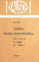 Doeblins 'Berlin, Alexanderplatz': Die Grossstadt Im Spiegel Ihrer Diskurse