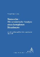 Sinnsuche - Die semiotische Analyse eines komplexen Ritualtextes