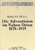 Die Adventisten im Nahen Osten, 1878-1939
