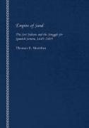 Empire of Sand: The Seri Indians and the Struggle for Spanish Sonora, 1645-1803