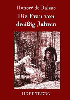 Die Frau von dreißig Jahren